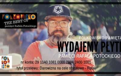 FOLKOWISKO THE BEST OF 2011*2018 – Pamięci Rafała Potockiego