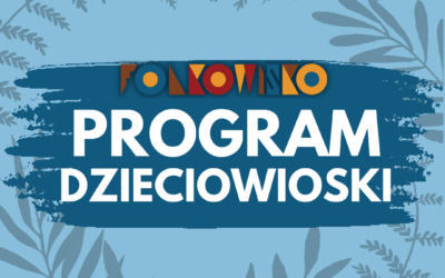 Dzieciowioska – program zajęć