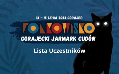 Gorajecki Jarmark Cudów – rękodzieło, rzemiosło, NGO i gastronomia na Folkowisko Gusła